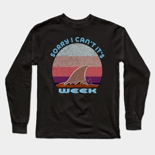 Vintage Sorry I Can't It's Week Long Sleeve T-Shirt